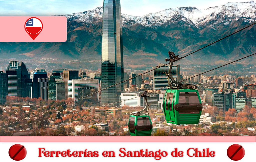 Mejores ferreterias en Santiago de Chile