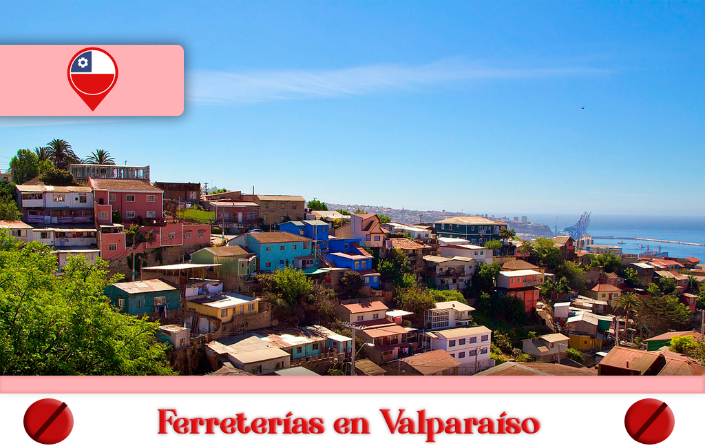Mejores ferreterías en Valparaíso